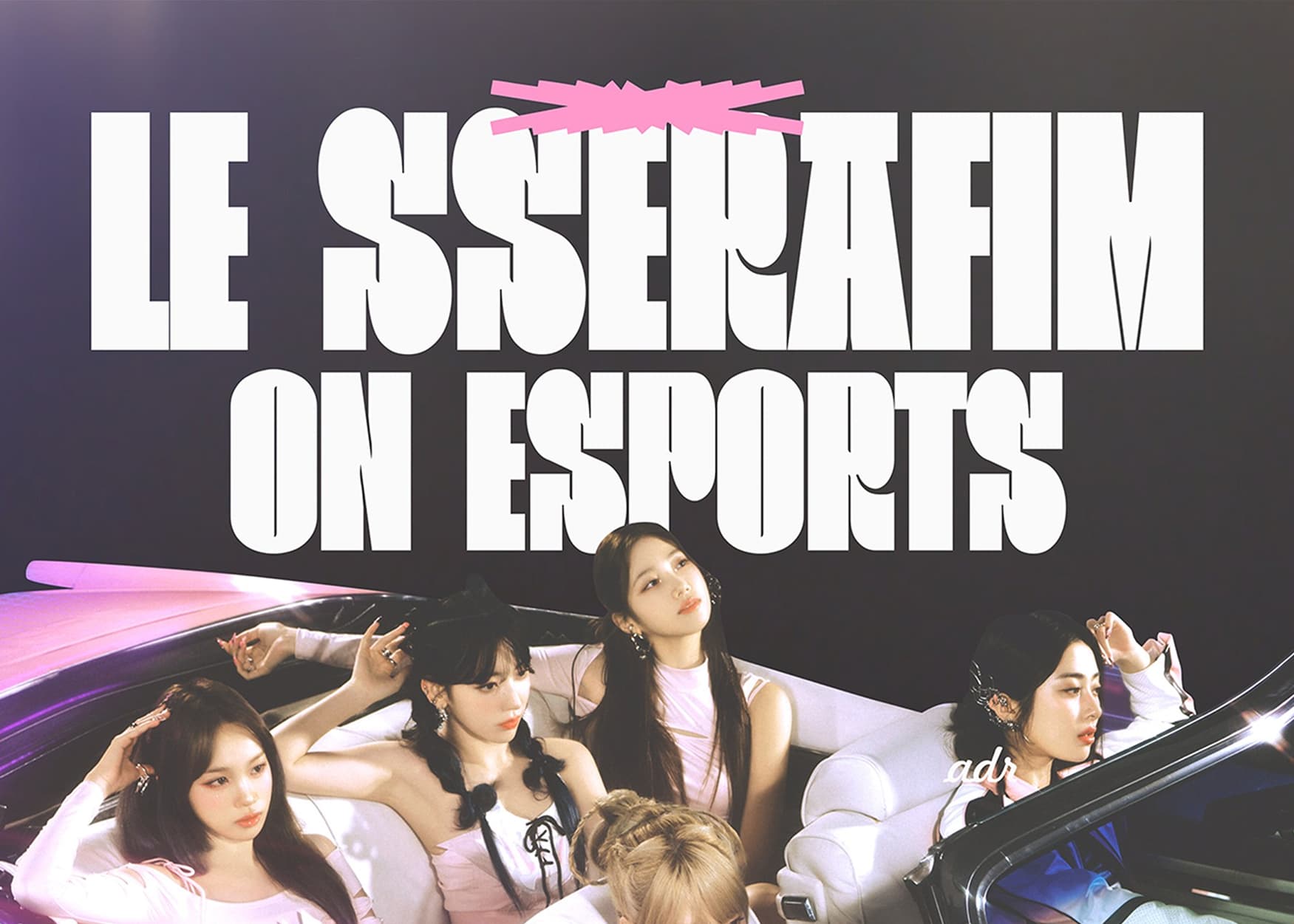 LE SSERAFIM Esports image 1